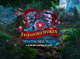 Jetzt das Wimmelbild-Spiel Enchanted Stories: Mystischer Wald Sammleredition kostenlos herunterladen und spielen