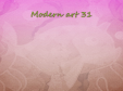 Modern Art 31